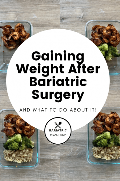 What To Do About Gaining Weight After Bariatric Surgery - Bariatric ...